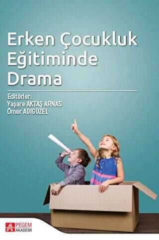 Erken Çocukluk Eğitiminde Drama - 1