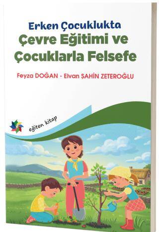 Erken Çocuklukta Çevre Eğitimi ve Çocuklarla Felsefe - 1