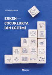 Erken Çocuklukta Din Eğitimi - Mesken Kitap