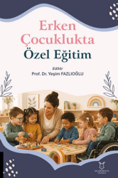 Erken Çocuklukta Özel Eğitim - Akademisyen Kitabevi