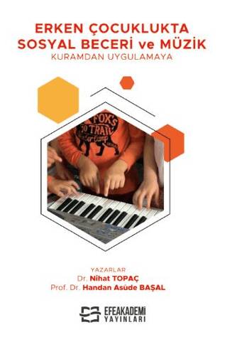 Erken Çocuklukta Sosyal Beceri ve Müzik - Kuramdan Uygulamaya - 1