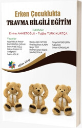 Erken Çocuklukta Travma Bilgili Eğitim - Eğiten Kitap
