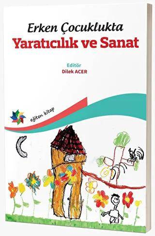 Erken Çocuklukta Yaratıcılık ve Sanat - 1