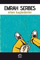 Erken Kaybedenler - 1