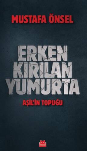 Erken Kırılan Yumurta - Aşil`in Topuğu - 1