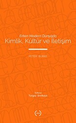 Erken Modern Dünyada Kimlik, Kültür ve İletişim - 1