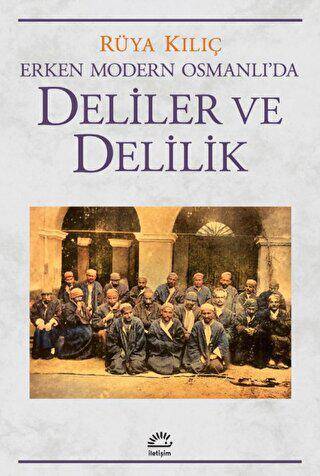 Erken Modern Osmanlı`da Deliler ve Delilik - 1