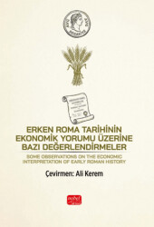 Erken Roma Tarihinin Ekonomik Yorumu Üzerine Bazı Değerlendirmeler - Nobel Bilimsel Eserler