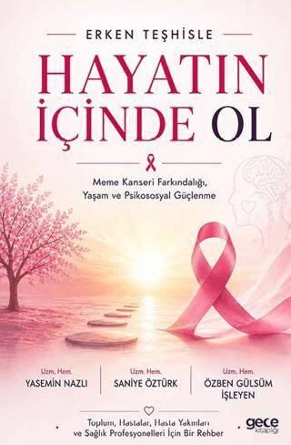 Erken Teşhisle Hayatın İçinde Ol - 1