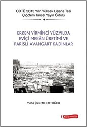 Erken Yirminci Yüzyılda Eviçi Mekan Üretimi ve Parisli Avangart Kadınlar - ODTÜ Geliştirme Vakfı Yayıncılık