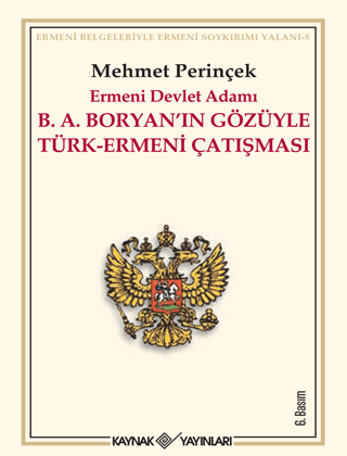 Ermeni Devlet Adamı B.A. Boryan’ın Gözüyle Türk-Ermeni Çatışması - 1