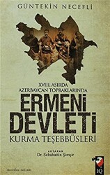 Ermeni Devleti Kurma Teşebbüsleri - IQ Kültür Sanat Yayıncılık
