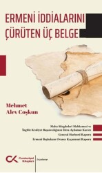 Ermeni İddialarını Çürüten Üç Belge - Cumhuriyet Kitapları