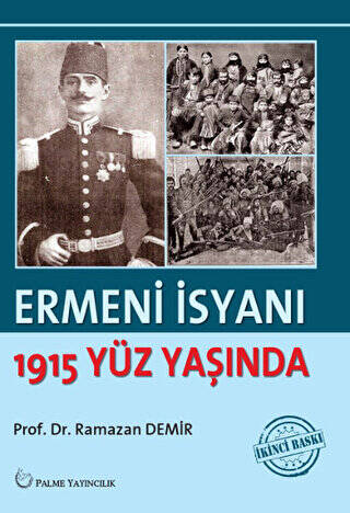 Ermeni İsyanı - 1915 Yüz Yaşında - 1