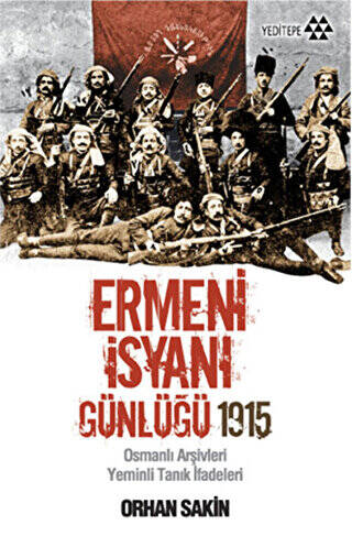 Ermeni İsyanı Günlüğü 1915 - 1