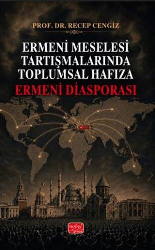 Ermeni Meselesi Tartışmalarında Toplumsal Hafıza - 1