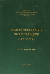 Ermeni Meselesinin Siyasi Tarihçesi 1877-1914 - 1