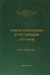 Ermeni Meselesinin Siyasi Tarihçesi 1877-1914 - 1