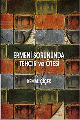 Ermeni Sorununda Tehcir ve Ötesi - 1