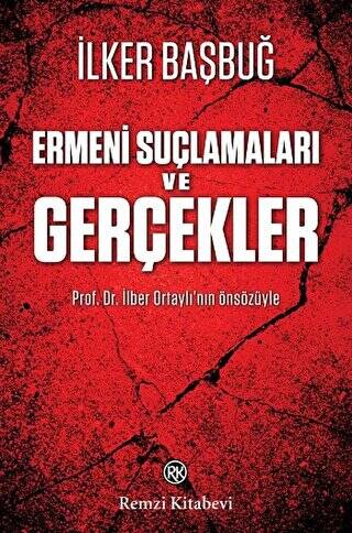 Ermeni Suçlamaları ve Gerçekler - 1