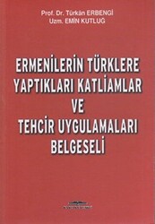 Ermenilerin Türklere Yaptıkları Katliamlar ve Tehcir Uygulamaları Belgeseli - 1