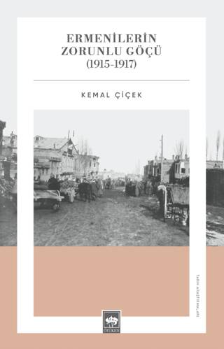 Ermenilerin Zorunlu Göçü 1915 - 1917 - 1