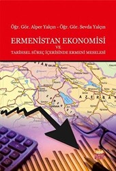 Ermenistan Ekonomisi ve Tarihsel Süreç İçerisinde Ermeni Meselesi - 1