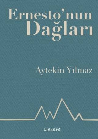 Ernesto`nun Dağları - 1