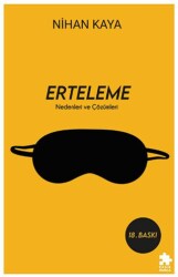 Erteleme Nedenleri ve Çözümleri - 1