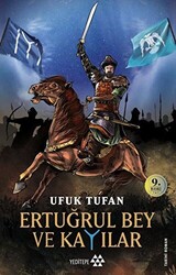 Ertuğrul Bey ve Kayılar - 1