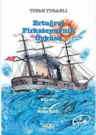 Ertuğrul Firkateyni’nin Öyküsü - 1