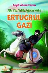 Ertuğrul Gazi - Altı Yüz Yıllık Ağacın Kökü - 1