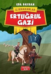 Ertuğrul Gazi - İz Bırakanlar - 1