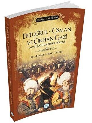 Ertuğrul - Osman ve Orhan Gazi Padişahlar Serisi - 1