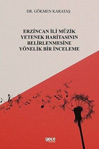 Erzincan İli Müzik Yetenek Haritasının Belirlenmesine Yönelik Bir İnceleme - 1