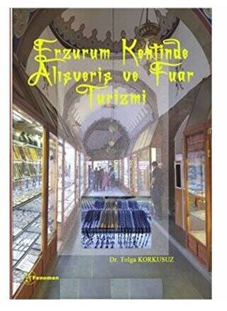 Erzurum Kentinde Alışveriş ve Fuar Turizmi - 1