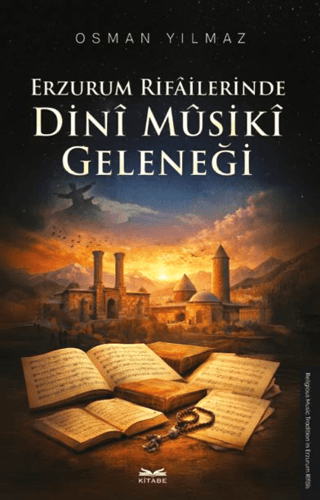 Erzurum Rifailerinde Dini Musiki Geleneği - 1