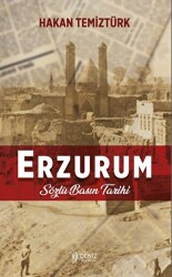 Erzurum - Sözlü Basın Tarihi - 1