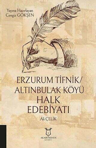 Erzurum Tifnik-Altınbulak Köyü Halk Edebiyatı - 1