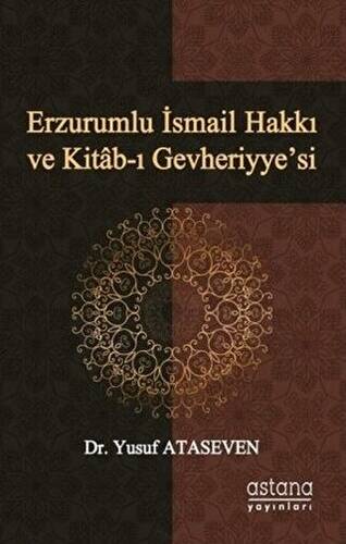 Erzurumlu İsmail Hakkı ve Kitab-ı Gevheriyye’si - 1