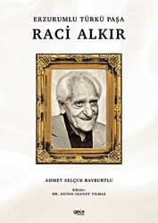 Erzurumlu Türkü Paşa Raci Alkır - 1