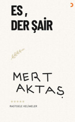 Es, Der Şair - 1