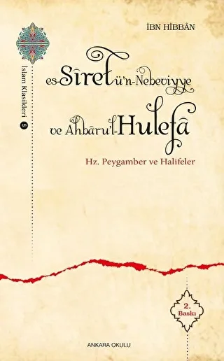 Es-Siretü’n - Nebeviyye ve Ahbaru’l - Hulefa - 1