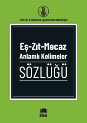 Eş - Zıt - Mecaz Anlamlı Kelimeler Sözlüğü - Ema Kitap