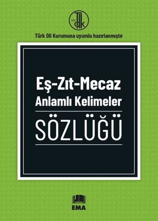 Eş - Zıt - Mecaz Anlamlı Kelimeler Sözlüğü - 1
