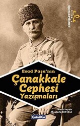 Esad Paşa’nın Çanakkale Cephesi Yazışmaları - 1