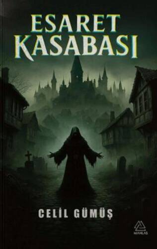 Esaret Kasabası - 1
