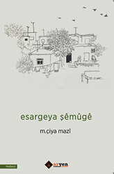 Esargeya Şemuge - Aryen Yayınları
