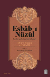 Esbab-ı Nüzul: Kur`an Ayetlerinin İniş Sebepleri - Ketebe Yayınları