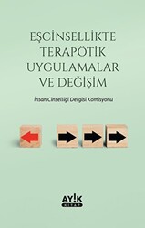 Eşcinsellikte Terapötik Uygulamalar ve Değişim - 1